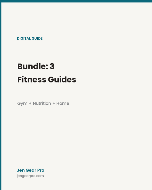 Bundle: 3 Fitness Guides - Gym + Nutrition + Home - Jen Gear Pro